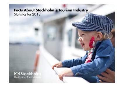 Microsoft PowerPoint - Facts about Stockholm´s tourism industry 2014.pptx