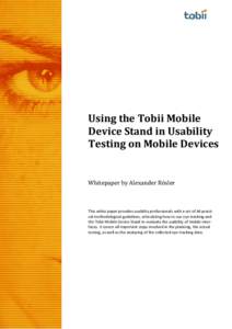 Using the Tobii Mobile Device Stand in Usability Testing on Mobile Devices