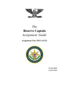 The Reserve Captain Assignment Guide Assignment Year[removed]AY15)  CG PSC-RPM