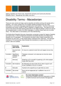 Ageing, Disability and Home Care, Department of Family and Community Services Disability Terms – Macedonian fact sheet June 2012 Disability Terms - Macedonian There are many words and ideas used to describe and define 