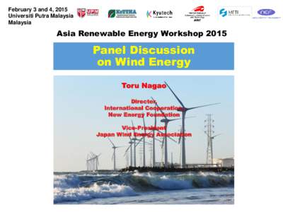 February 3 and 4, 2015 Universiti Putra Malaysia Malaysia Asia Renewable Energy Workshop 2015