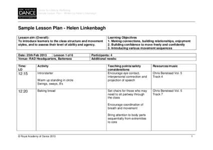 Dance for Lifelong Wellbeing Sample Lesson Plan – Written by Helen Linkenbagh Sample Lesson Plan - Helen Linkenbagh Lesson aim (Overall): To introduce learners to the class structure and movement