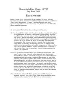 Monongahela River Chapter LCTHF Boy Scout Patch Requirements Keeping a journal (1A) & visiting a site (1B) are required of all Scouts. All other requirements are optional, but at least two additional requirements must be