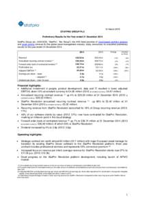 10 March 2015 STATPRO GROUP PLC Preliminary Results for the Year ended 31 December 2014 StatPro Group plc, (AIM:SOG, “StatPro”, “the Group”), the AIM listed provider of cloud-based portfolio analysis and asset pr