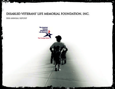 Disabled VeteransÊ LIFE Memorial Foundation, Inc[removed]Annual Report Co-FoundersÊ Message    