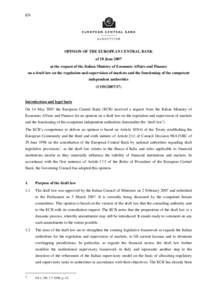 EN  OPINION OF THE EUROPEAN CENTRAL BANK of 18 June 2007 at the request of the Italian Ministry of Economic Affairs and Finance on a draft law on the regulation and supervision of markets and the functioning of the compe