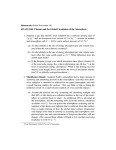 Homework 4 (due November: Climate and the Global Circulation of the Atmosphere 1. Suppose a gas that absorbs solar radiation has a uniform mixing ratio of 1 g kg−1 and an absorption cross section of 5 m