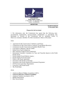 Nauru Agreement / Secretariat of the Pacific Community / Inter-American Tropical Tuna Commission / Southern bluefin tuna / Albacore / International Seafood Sustainability Foundation / Coordinating Working Party on Fishery Statistics / Fish / Scombridae / Tuna