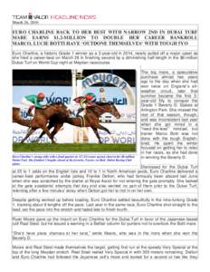 Horse racing / Nad Al Sheba Racecourse / Arlington Park / Beverly D. Stakes / Dubai Turf / Ryan Moore / Marco Botti / William Buick / Ascot Racecourse