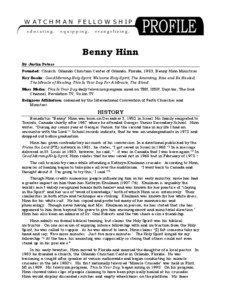 Benny Hinn By Justin Peters Founded: Church: Orlando Christian Center of Orlando, Florida, 1983; Benny Hinn Ministries.