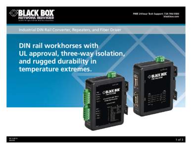 Free 24-hour tech support: [removed]blackbox.com © 2010. All rights reserved. Black Box Corporation. Industrial DIN Rail Converter, Repeaters, and Fiber Driver