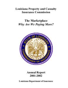 Louisiana Property and Casualty Insurance Commission The Marketplace Why Are We Paying More?