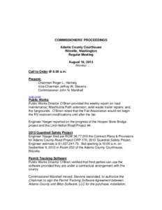 COMMISSIONERS’ PROCEEDINGS Adams County Courthouse Ritzville, Washington Regular Meeting August 19, 2013 (Monday)