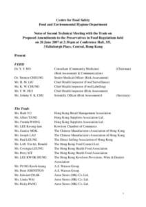 Centre for Food Safety Food and Environmental Hygiene Department Notes of Second Technical Meeting with the Trade on Proposed Amendments to the Preservatives in Food Regulations held on 20 June 2007 at 2:30 pm at Confere