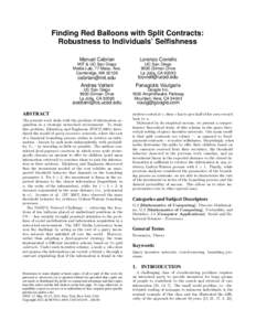 Finding Red Balloons with Split Contracts: Robustness to Individuals’ Selfishness Manuel Cebrian Lorenzo Coviello