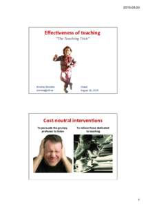 Eﬀec%veness	
  of	
  teaching	
  	
   ”The	
  Teaching	
  Trick”	
  	
    Kristina Edström