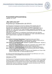 Pressemitteilung/Presseeinladung Vallendar,  „Was heißt schon alt?“ Ringvorlesung im akademischen JahrDie Philosophisch-Theologische Hochschule Vallendar (PTHV) lädt Sie oder eine