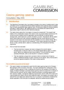 Licence conditions and codes of practice - casino gaming reserve - consultation - May 2009