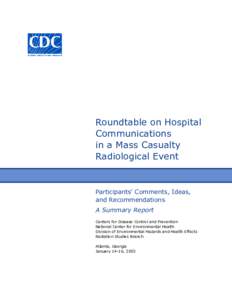 Roundtable on Hospital Communications: Participants’ Comments, Ideas, and Recommendations - A Summary Report