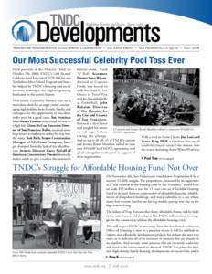 Tenderloin Neighborhood Development Corporation • 201 Eddy Street • San Francisco, CA 94102 • FallOur Most Successful Celebrity Pool Toss Ever Held poolside at the Phoenix Hotel on October 7th, 2008, TNDC’