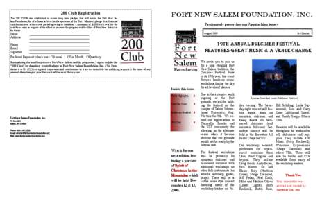 200 Club Registration The 200 CLUB was established to secure long term pledges that will assure the Fort New Salem Foundation, Inc of a financial base for the operation of the Fort. Members pledge their financial contrib
