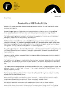 29 July 2013 News release Record entries in 2013 Fleurieu Art Prize A record 1226 entries have been received for the $60,[removed]Fleurieu Art Prize – the  world’s  richest   landscape painting prize.