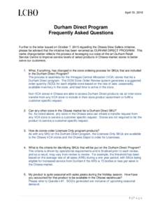 April 19, 2016  Durham Direct Program Frequently Asked Questions Further to the letter issued on October 7, 2015 regarding the Ottawa Slow Sellers initiative, please be advised that the initiative has been renamed as DUR