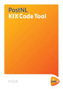 PostNL KIX Code Tool PostNL KIX Code Tool The KIX is a font in the form of a barcode which you need to add to your consignment address. The KIX is a compact representation of the delivery address.