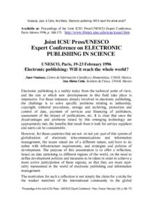 Voutssás, Juan, & Cetto, Ana María. Electronic publishing: Will it reach the whole world?  Available at: Proceedings of the Joint ICSU Press/UNESCO Expert Conference, París: febrero 1996, p[removed]http://www.librar