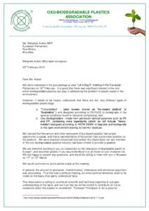 OXO-BIODEGRADABLE PLASTICS ASSOCIATION Website www.biodeg.org E-mail [removed] 12 Compton Road, London SW19 7QD  A not-for-profit Association. EU reg. no[removed]