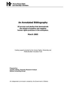 An Annotated Bibliography Of surveys and studies that demonstrate the impact of positive and negative human rights practices in the workplace.  March 2003