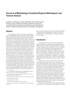 Overview of Methodology of Combined Regional Metallogenic and Tectonic Analysis By Warren J. Nokleberg,1 Thomas K. Bundtzen,2 Kenneth M. Dawson,3 Roman A. Eremin,4 Nikolai A. Goryachev,4 Alexander I. Khanchuk,4 James W.H