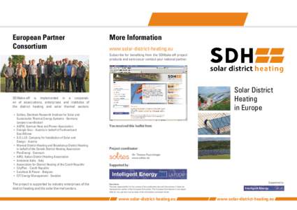 European Partner Consortium More Information www.solar-district-heating.eu Subscribe for beneﬁting from the SDHtake-off project