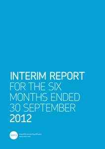 INTERIM REPORT FOR THE SIX MONTHS ENDED 30 SEPTEMBER 2012 Beautiful accounting software