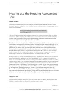 Chapter 4: Identifying opportunities | How to use HAT  How to use the Housing Assessment Tool About the tool The Housing Assessment Tool (HAT) is an Excel 2007 tool that has been developed by CSE to enable