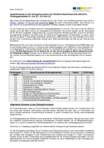 Stand: Ausfüllhinweise zu den Antragsformularen der Richtlinie Natürliches Erbe (NEFördergegenstände A.1-A.6, B.1, B.2 und C.2 Bitte nutzen Sie die Möglichkeiten der Förderberatung in den Förder