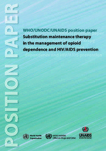 WHO/UNODC/UNAIDS position paper Substitution maintenance therapy in the management of opioid