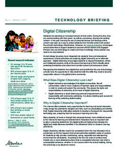 TECHNOLOGY BRIEFING  No. 2 • October 1, 2013 Digital Citizenship Students are spending an increased amount of time online. During this time, they