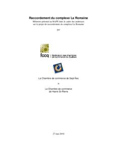 Raccordement du complexe La Romaine Mémoire présenté au BAPE dans le cadre des audiences sur le projet de raccordement du complexe La Romaine par  La Chambre de commerce de Sept-Îles