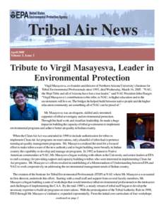 Tribal Air News April 2005 Volume 3, Issue 3 Tribute to Virgil Masayesva, Leader in Environmental Protection