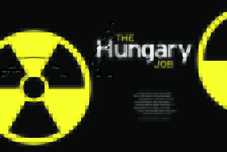 THE  Hungary JOB A road trip across the Eastern Bloc with dozens of mustachioed