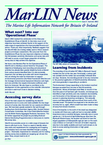 Issue 5. SummerThe Marine Life Information Network for Britain & Ireland What next? Into our ‘Operational Phase’ March 2002 marked the culmination of the three-year