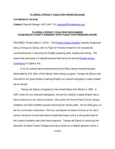 FLORIDA LITERACY COALITION PRESS RELEASE FOR IMMEDIATE RELEASE Contact: Raychel George, ([removed], [removed]  FLORIDA LITERACY COALITION RECOGNIZES