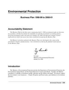 Environmental Protection Business Plan[removed]to[removed]Accountability Statement This Business Plan for the three years commencing April 1, 1998 was prepared under my direction in accordance with the Government Account
