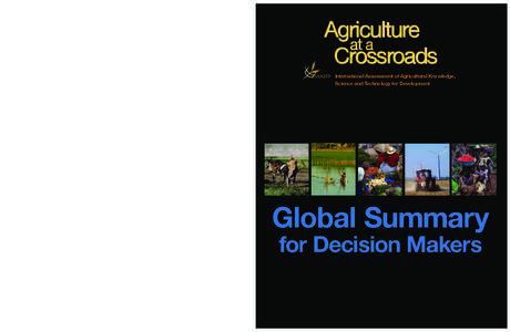 “Although considered by many to be a success story, the benefits of productivity increases in world agriculture are unevenly spread. Often the poorest of the poor have gained little or nothing; and 850 million people a