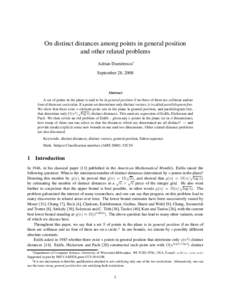 On distinct distances among points in general position and other related problems Adrian Dumitrescu∗ September 28, 2008  Abstract