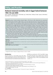 Policy and Practice National maternal mortality ratio in Egypt halved between 1992–93 and 2000 Oona Campbell,1 Reginald Gipson,2 Adel Hakim Issa,3 Nahed Matta,4 Bothina El Deeb,5 Ayman El Mohandes,6 Anna Alwen,2 & Esma