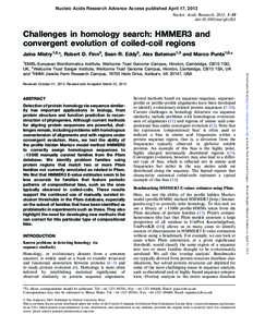 Nucleic Acids Research Advance Access published April 17, 2013 Nucleic Acids Research, 2013, 1–10 doi:nar/gkt263 Challenges in homology search: HMMER3 and convergent evolution of coiled-coil regions