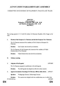 ACP-EU JOINT PARLIAMENTARY ASSEMBLY COMMITTEE ON ECONOMIC DEVELOPMENT, FINANCE AND TRADE MINUTES of the meeting of Wednesday, 22 September 2004, 15.00 – 18.30