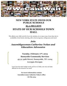 NEW YORK STATE OWES OUR PUBLIC SCHOOLS $5.9 BILLION STATE OF OUR SCHOOLS TOWN HALL